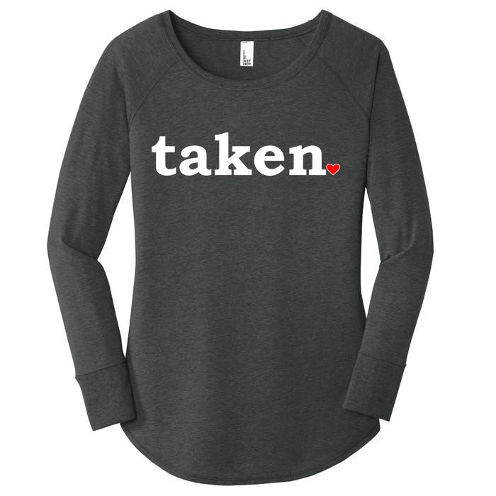 Valentine's Day Relationship Status Taken. Heart Women's Perfect Tri Tunic Long Sleeve Shirt