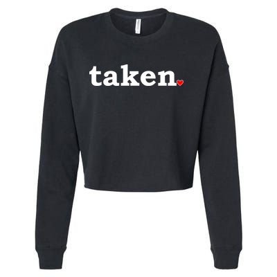 Valentine's Day Relationship Status Taken. Heart Cropped Pullover Crew