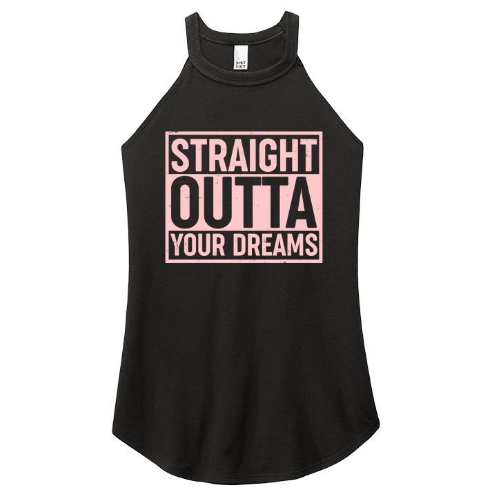Valentine's Day Straight Outta Your Dreams meme Women's Perfect Tri Rocker Tank