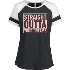 Valentine's Day Straight Outta Your Dreams meme Enza Ladies Jersey Colorblock Tee