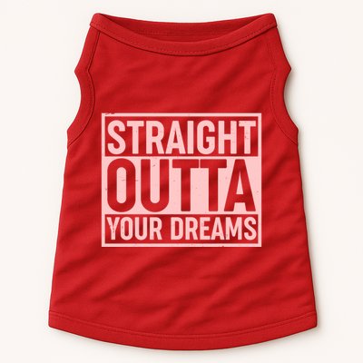 Valentine's Day Straight Outta Your Dreams meme Doggie Tank