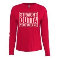 Valentine's Day Straight Outta Your Dreams meme Womens Cotton Relaxed Long Sleeve T-Shirt