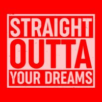 Valentine's Day Straight Outta Your Dreams meme Button