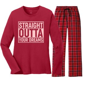 Valentine's Day Straight Outta Your Dreams meme Women's Long Sleeve Flannel Pajama Set 