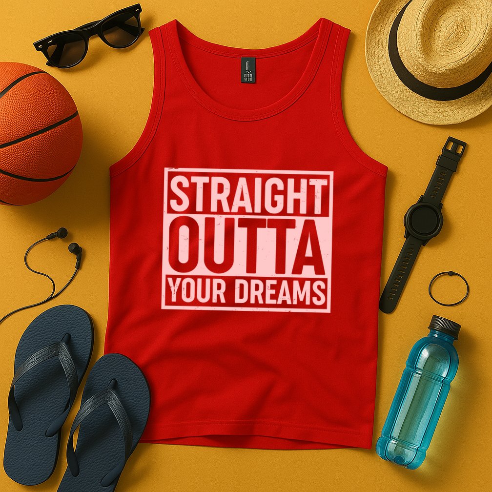 Valentine's Day Straight Outta Your Dreams meme Tank Top