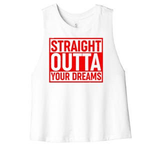 Valentine's Day Straight Outta Your Dreams meme Women's Racerback Cropped Tank