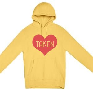 Valentine's Day Taken Heart  Premium Pullover Hoodie