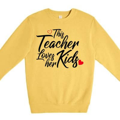 Valentine's Day This Teacher Loves Her Kids Premium Crewneck Sweatshirt