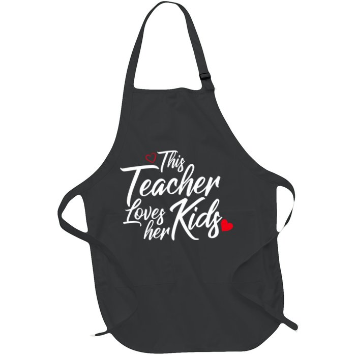 Valentine's Day This Teacher Loves Her Kids Apron