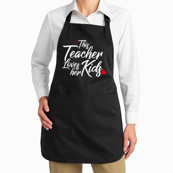 Valentine's Day This Teacher Loves Her Kids Apron