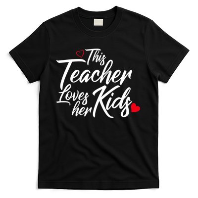 Valentine's Day This Teacher Loves Her Kids T-Shirt