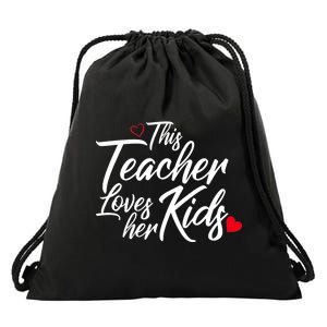 Valentine's Day This Teacher Loves Her Kids Drawstring Bag