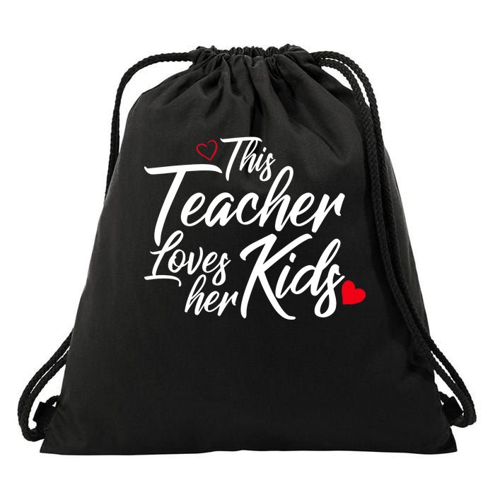 Valentine's Day This Teacher Loves Her Kids Drawstring Bag