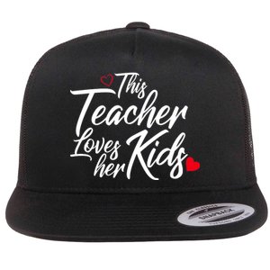 Valentine's Day This Teacher Loves Her Kids Flat Bill Trucker Hat