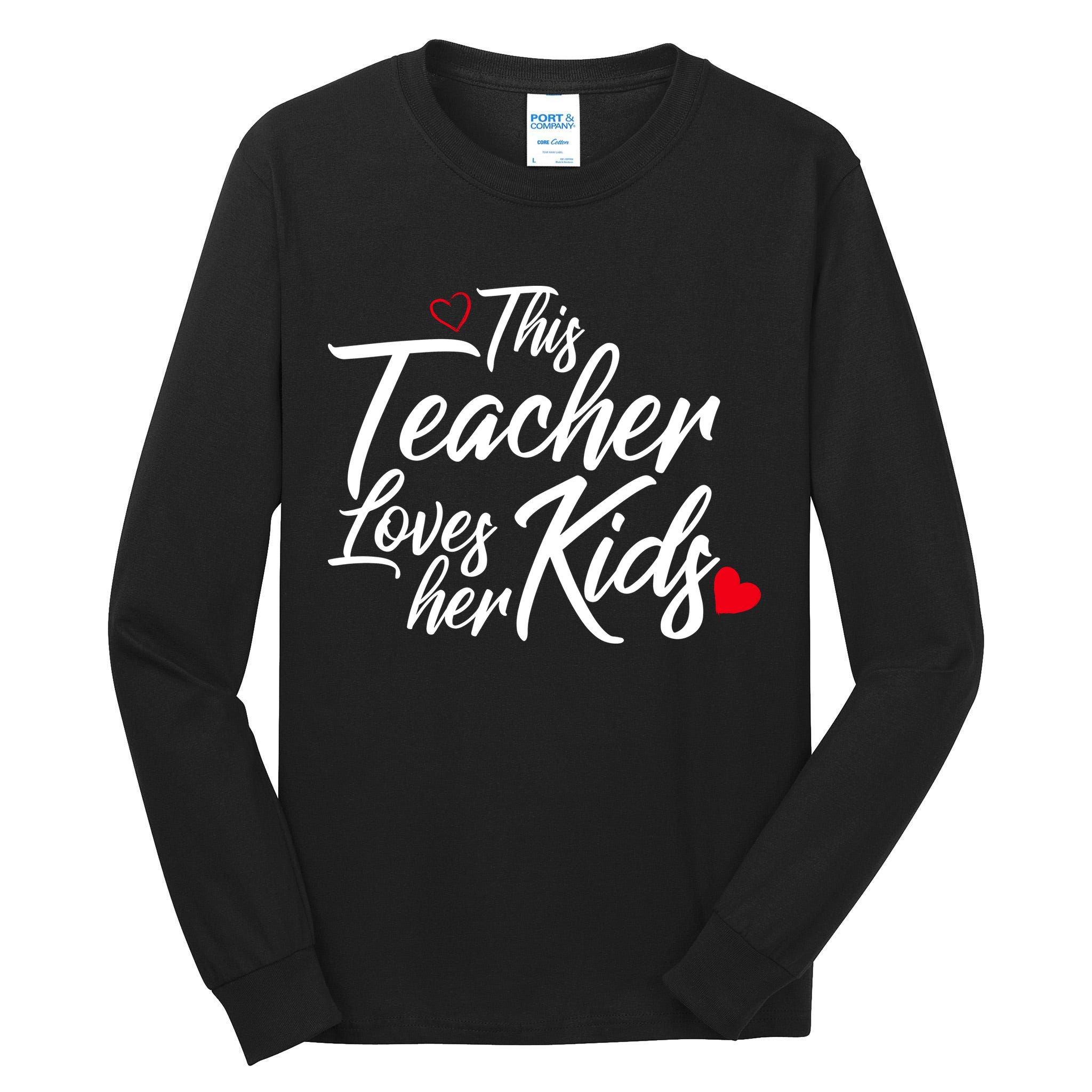 Valentine's Day This Teacher Loves Her Kids Tall Long Sleeve T-Shirt