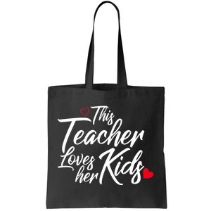 Valentine's Day This Teacher Loves Her Kids Tote Bag