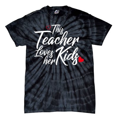 Valentine's Day This Teacher Loves Her Kids Tie-Dye T-Shirt