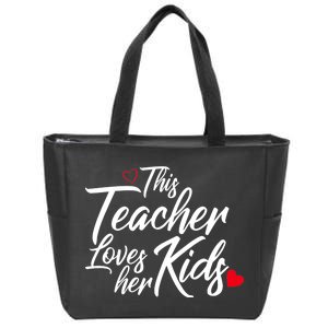 Valentine's Day This Teacher Loves Her Kids Zip Tote Bag