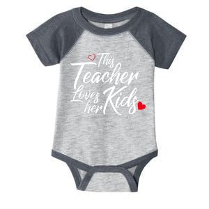 Valentine's Day This Teacher Loves Her Kids Infant Baby Jersey Bodysuit