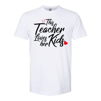 Valentine's Day This Teacher Loves Her Kids Softstyle® CVC T-Shirt