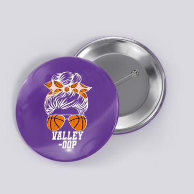 Valley OOP Phoenix Basketball Fan Button