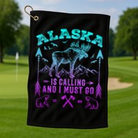 Vintage Alaskan Moose Alaska Is Calling And I Must Go Cool Gift Golf Towel