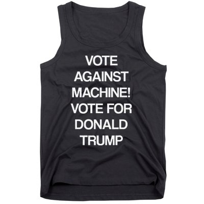 Vote Against Machine Trump 2024 Tank Top