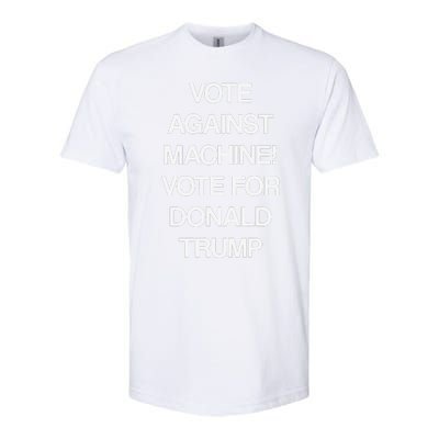 Vote Against Machine Trump 2024 Softstyle CVC T-Shirt