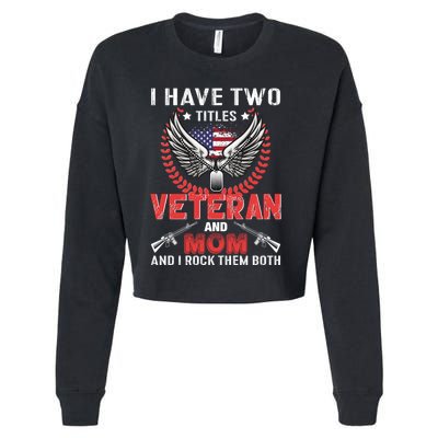 Veteran And Mom Gift Cropped Pullover Crew