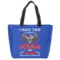 Veteran And Mom Gift Zip Tote Bag