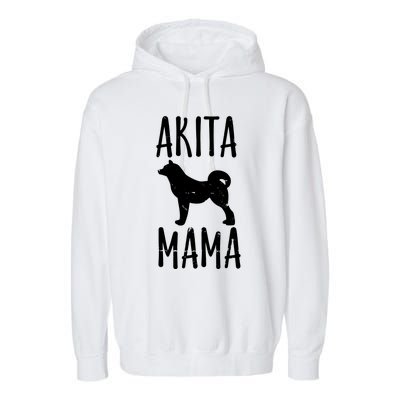 Vintage Akita Mama Gift Akita Mom Pet Dog Owner Mother Garment-Dyed Fleece Hoodie