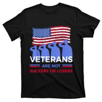 Veterans Are Not Suckers Or Losers T-Shirt