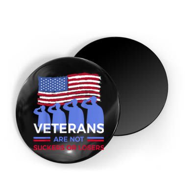 Veterans Are Not Suckers Or Losers Magnet