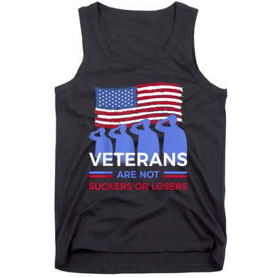 Veterans Are Not Suckers Or Losers Tank Top