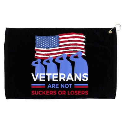 Veterans Are Not Suckers Or Losers Grommeted Golf Towel