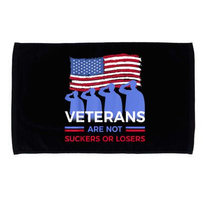 Veterans Are Not Suckers Or Losers Microfiber Hand Towel