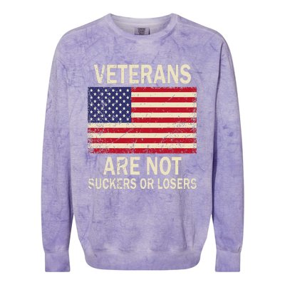 Veterans Are Not Suckers Or Losers Colorblast Crewneck Sweatshirt