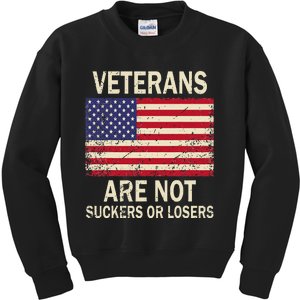 Veterans Are Not Suckers Or Losers Kids Sweatshirt