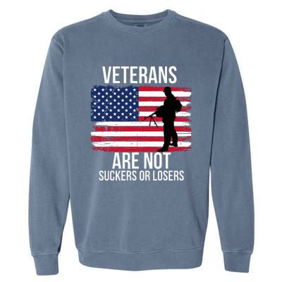 Veterans Are Not Suckers Or Losers Biden 2020 Anti Trump Garment-Dyed Sweatshirt