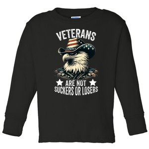 Veterans Are Not Suckers Or Losers For Toddler Long Sleeve Shirt