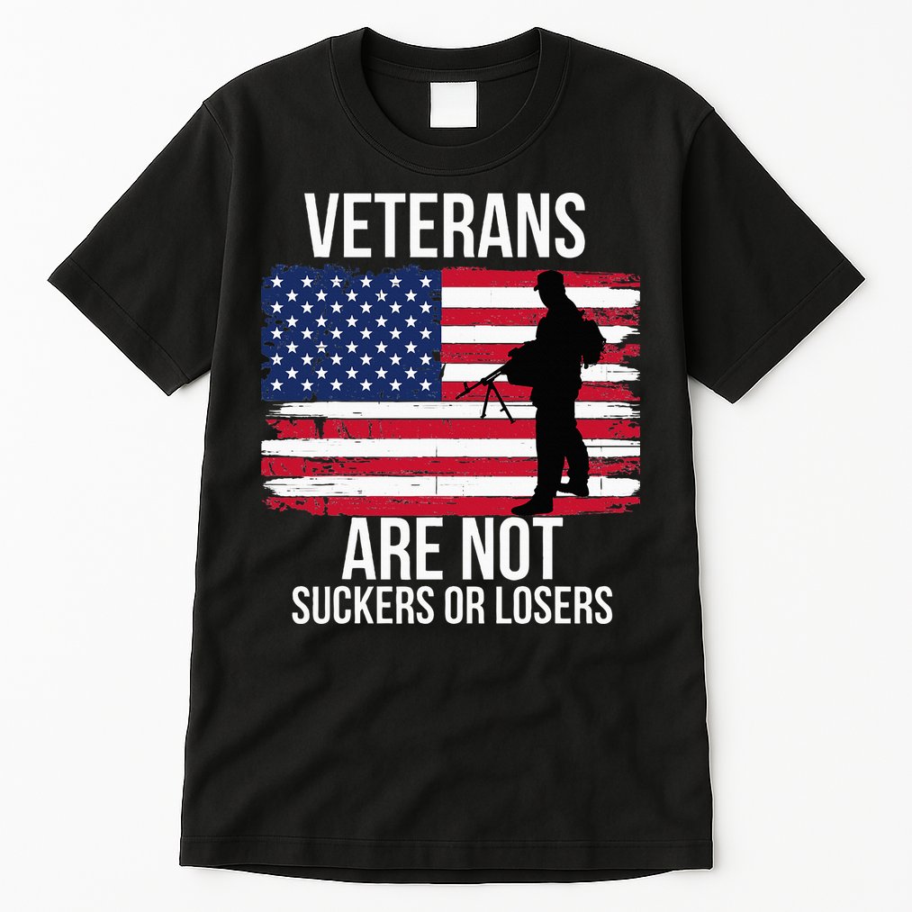Veterans Are Not Suckers Or Losers Biden 2024 Tall T-Shirt