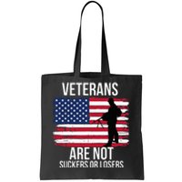 Veterans Are Not Suckers Or Losers Biden 2024 Tote Bag