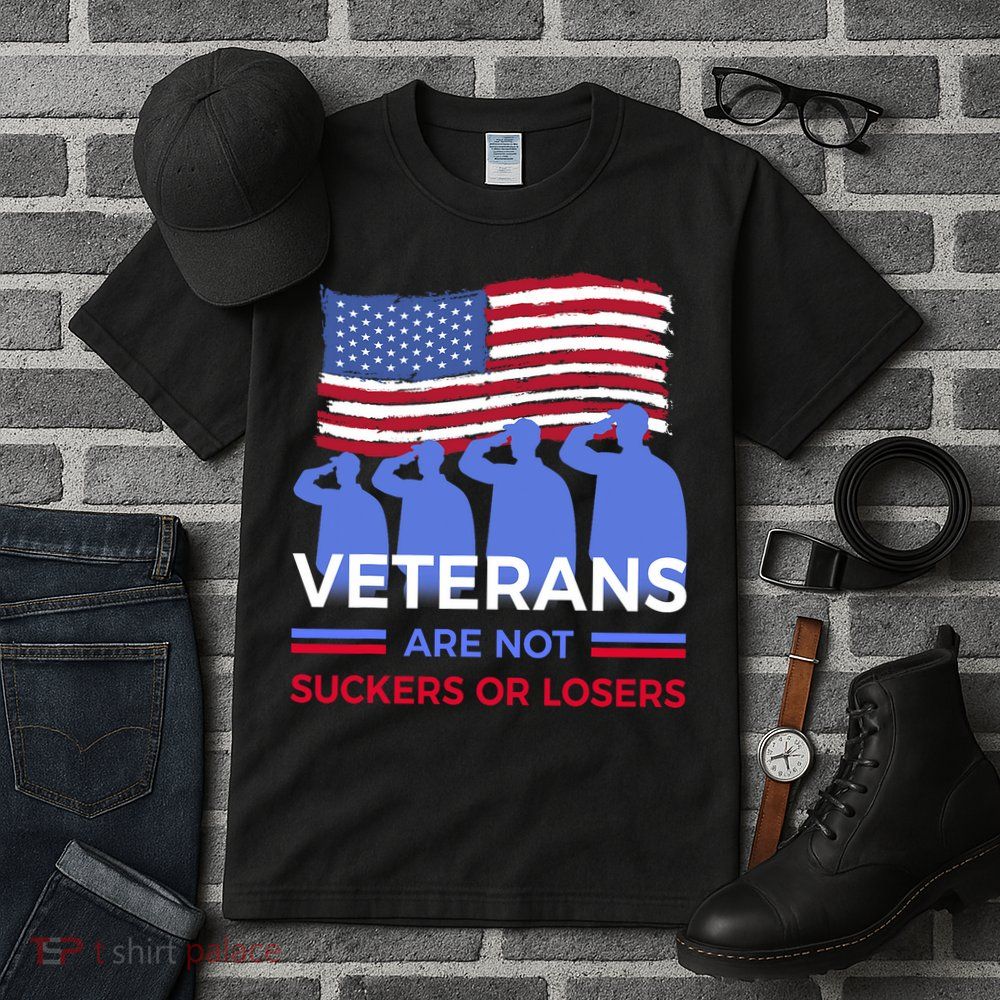 Veterans Are Not Suckers Or Losers Tall T-Shirt