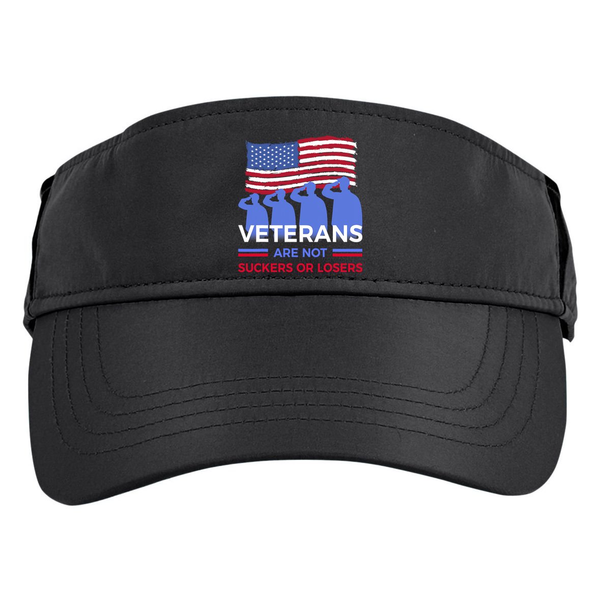 Veterans Are Not Suckers Or Losers Adult Drive Performance Visor