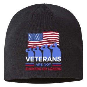 Veterans Are Not Suckers Or Losers Sustainable Beanie