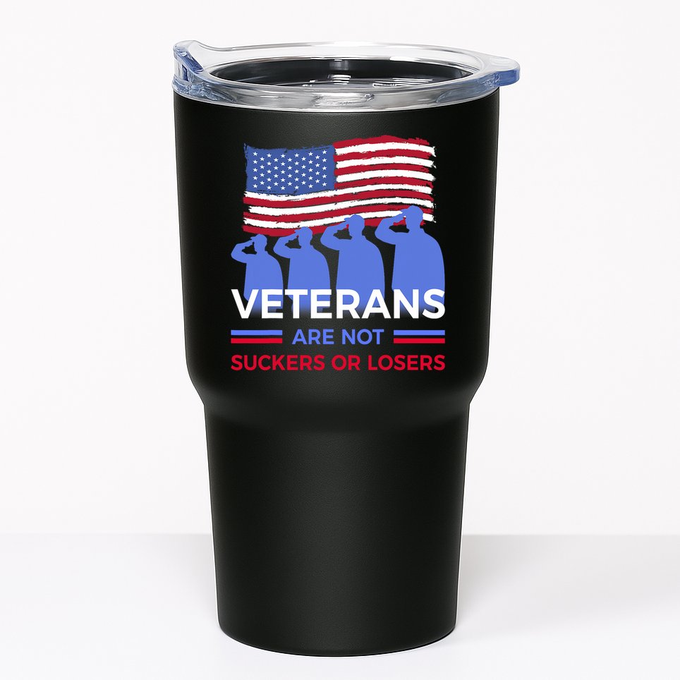 Veterans Are Not Suckers Or Losers Tumbler