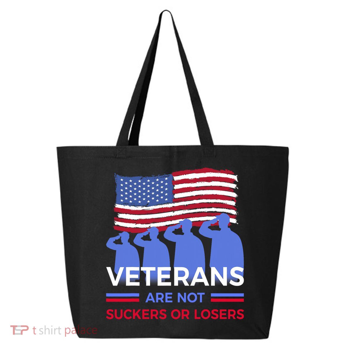Veterans Are Not Suckers Or Losers 25L Jumbo Tote