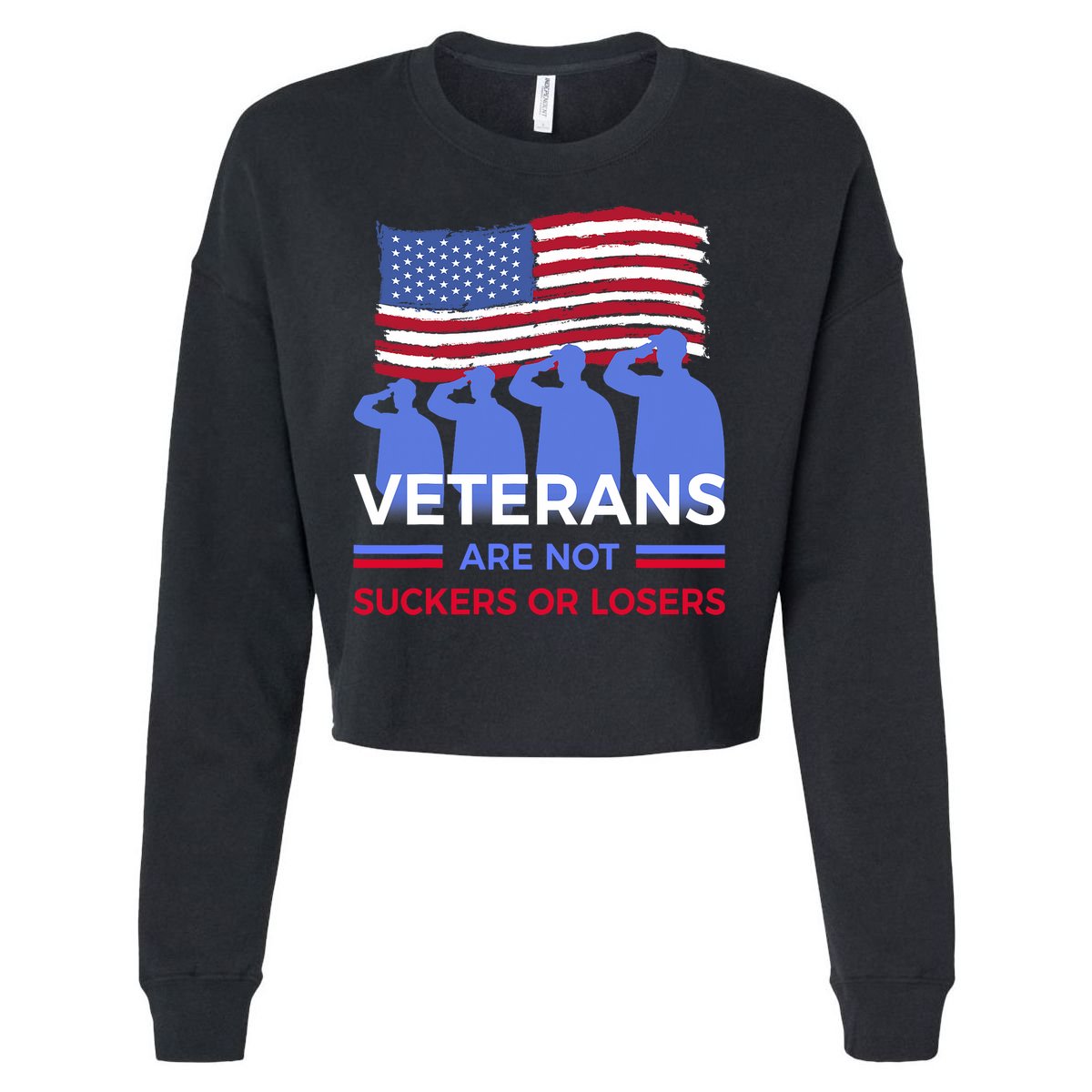 Veterans Are Not Suckers Or Losers Cropped Pullover Crew