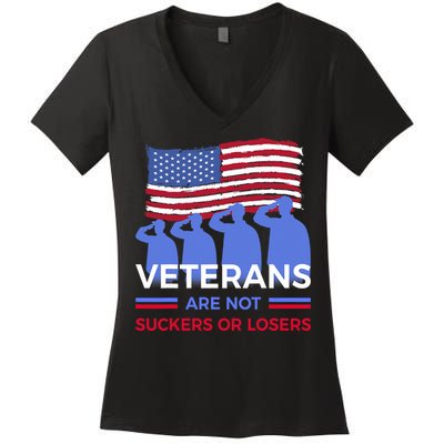 Veterans Are Not Suckers Or Losers Women's V-Neck T-Shirt