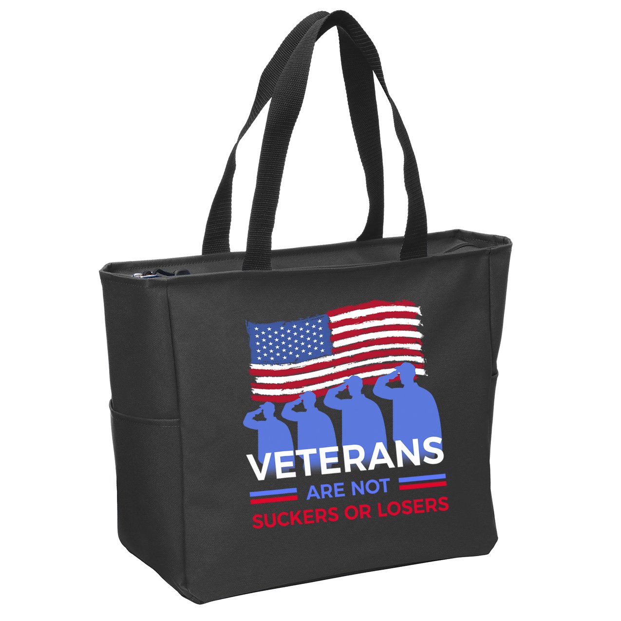 Veterans Are Not Suckers Or Losers Zip Tote Bag
